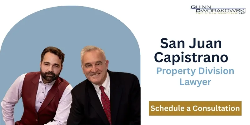 best property division lawyer in san juan capistrano