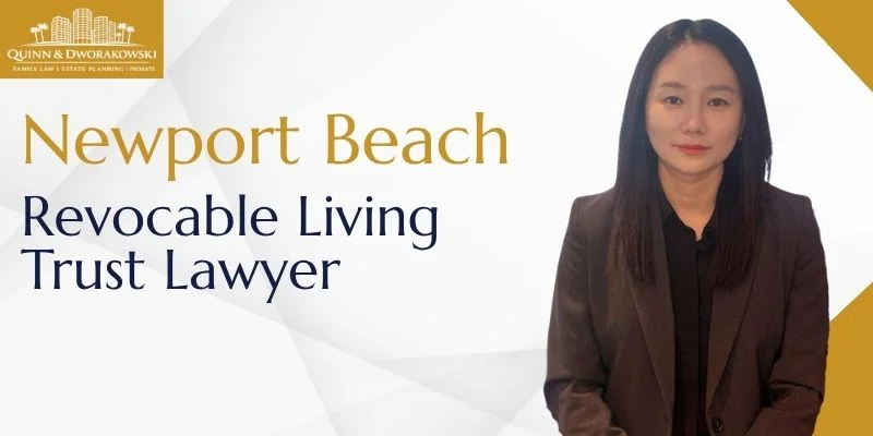 best revocable living trust lawyer in newport beach
