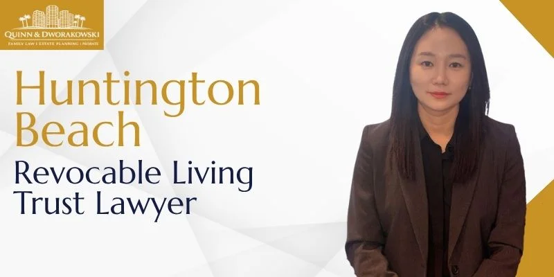 best revocable living trust lawyer in huntington beach
