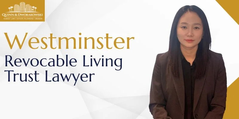 best revocable living trust lawyer in westminster
